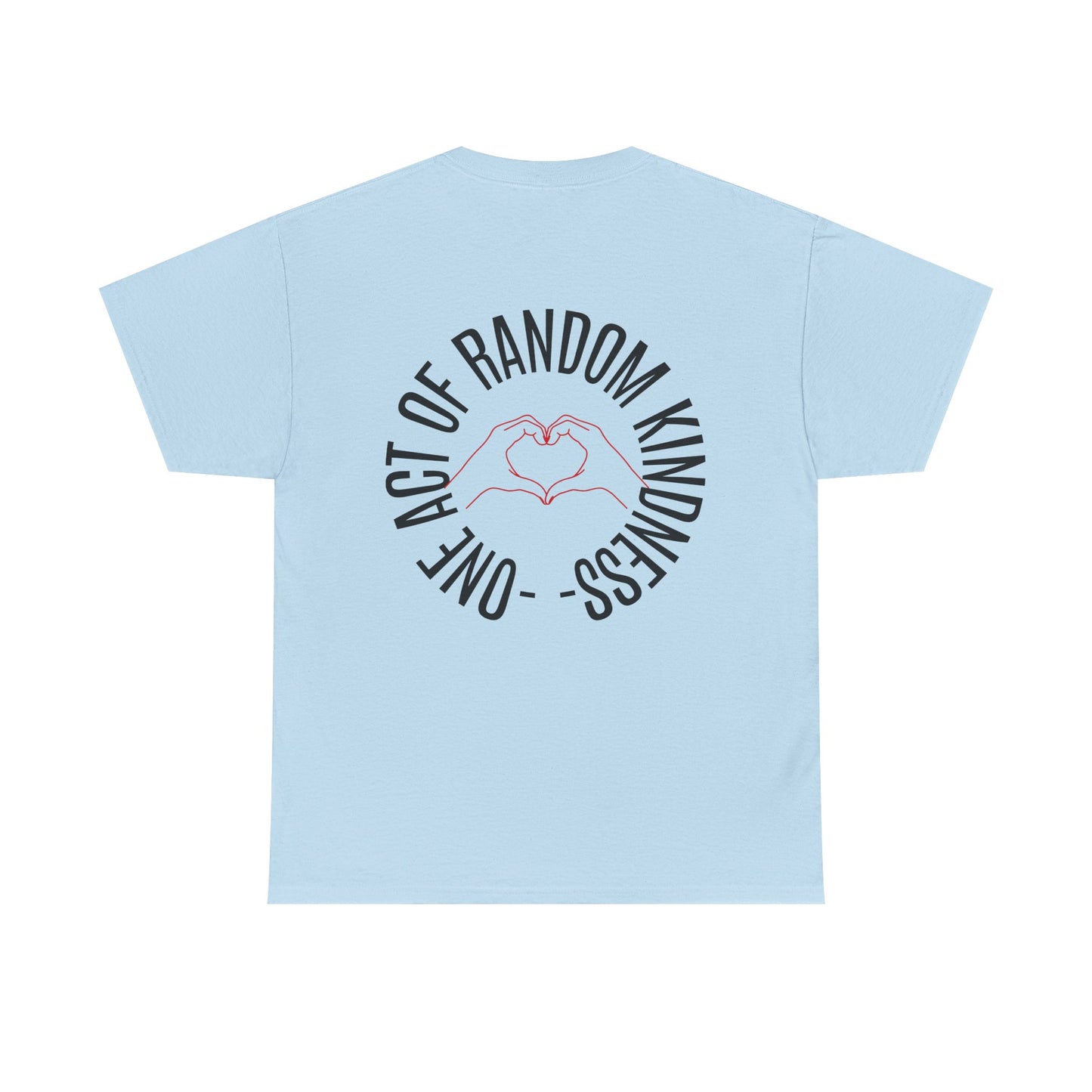 Unisex Heavy Cotton Tee - 'One Act of Random Kindness' T-Shirt, Comfortable Tee, Gift for Kindness Advocates, Casual Wear, Birthday Gift