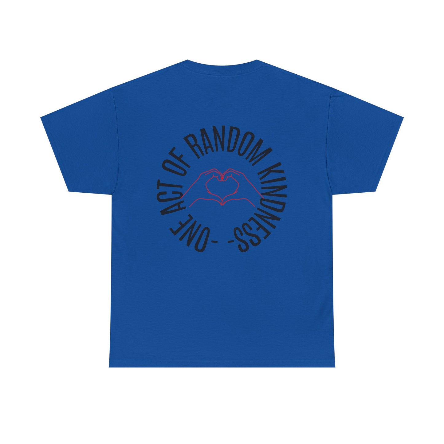 Unisex Heavy Cotton Tee - 'One Act of Random Kindness' T-Shirt, Comfortable Tee, Gift for Kindness Advocates, Casual Wear, Birthday Gift