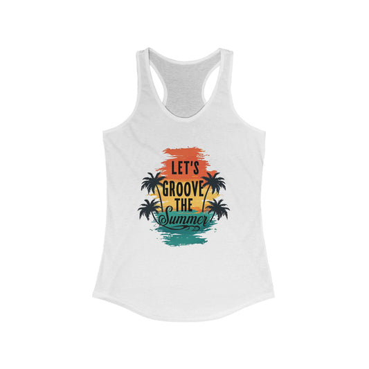Women's Summer Vibe Tank Top, Let's Groove the Summer Shirt, Beachwear, Vacation Apparel, Casual Summer Outfit, Gift for Summer Lovers