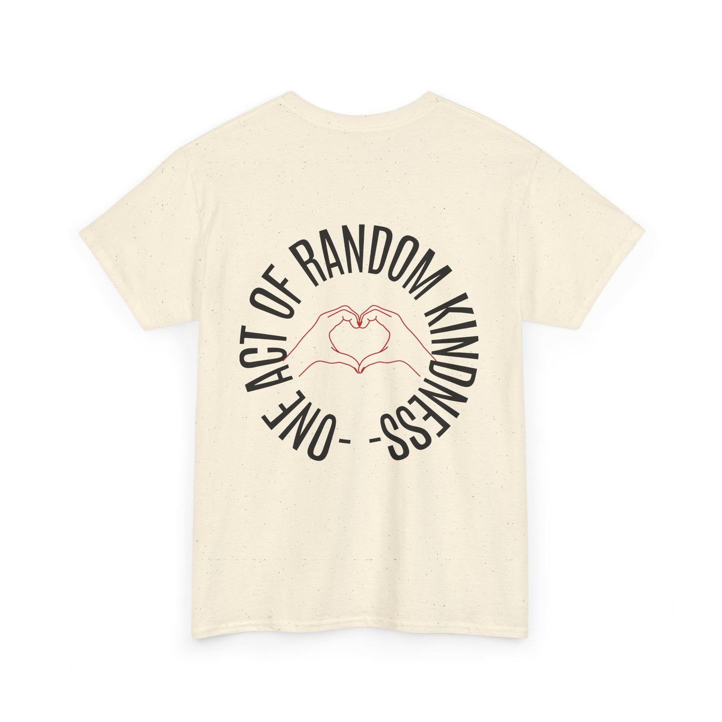 Unisex Heavy Cotton Tee - 'One Act of Random Kindness' T-Shirt, Comfortable Tee, Gift for Kindness Advocates, Casual Wear, Birthday Gift