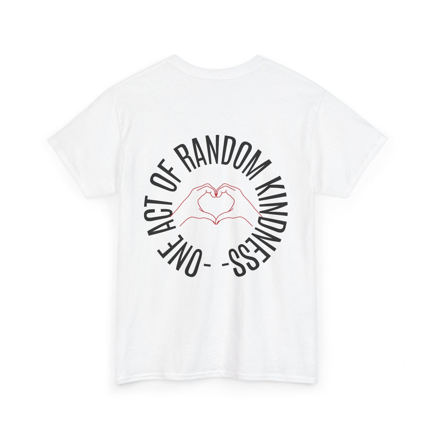 Unisex Heavy Cotton Tee - 'One Act of Random Kindness' T-Shirt, Comfortable Tee, Gift for Kindness Advocates, Casual Wear, Birthday Gift