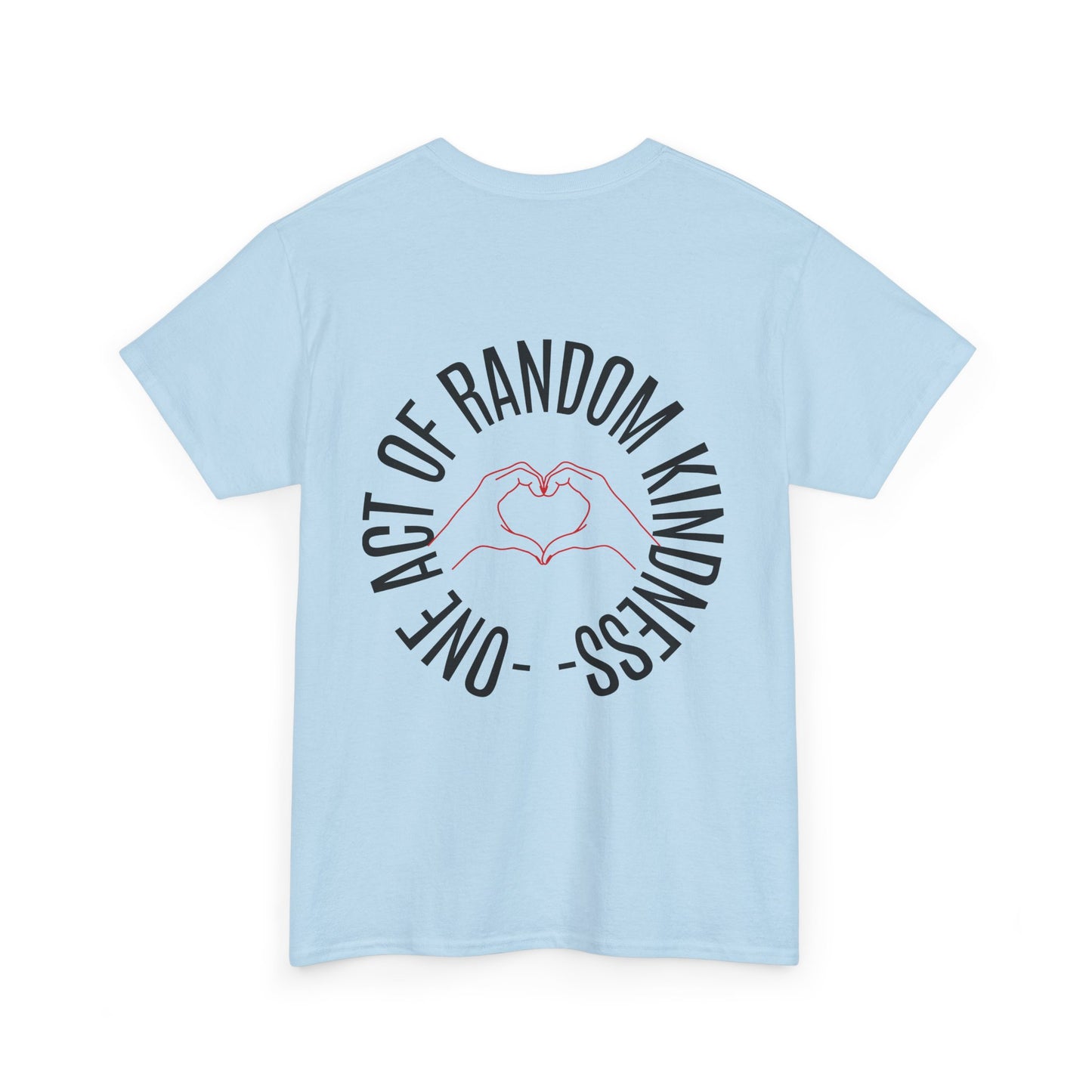 Unisex Heavy Cotton Tee - 'One Act of Random Kindness' T-Shirt, Comfortable Tee, Gift for Kindness Advocates, Casual Wear, Birthday Gift