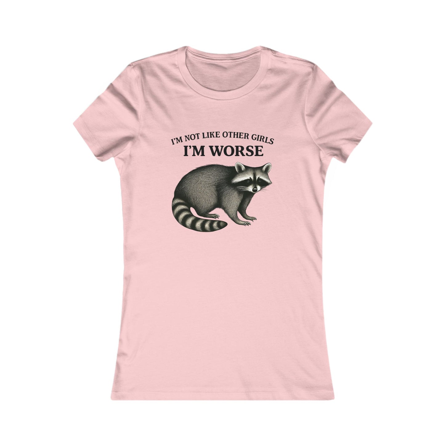 Unique Women's Graphic Tee, Funny Tee Shirt, Gift for Her, Statement Apparel, Raccoon Tee, Casual Wear, Birthday Gift