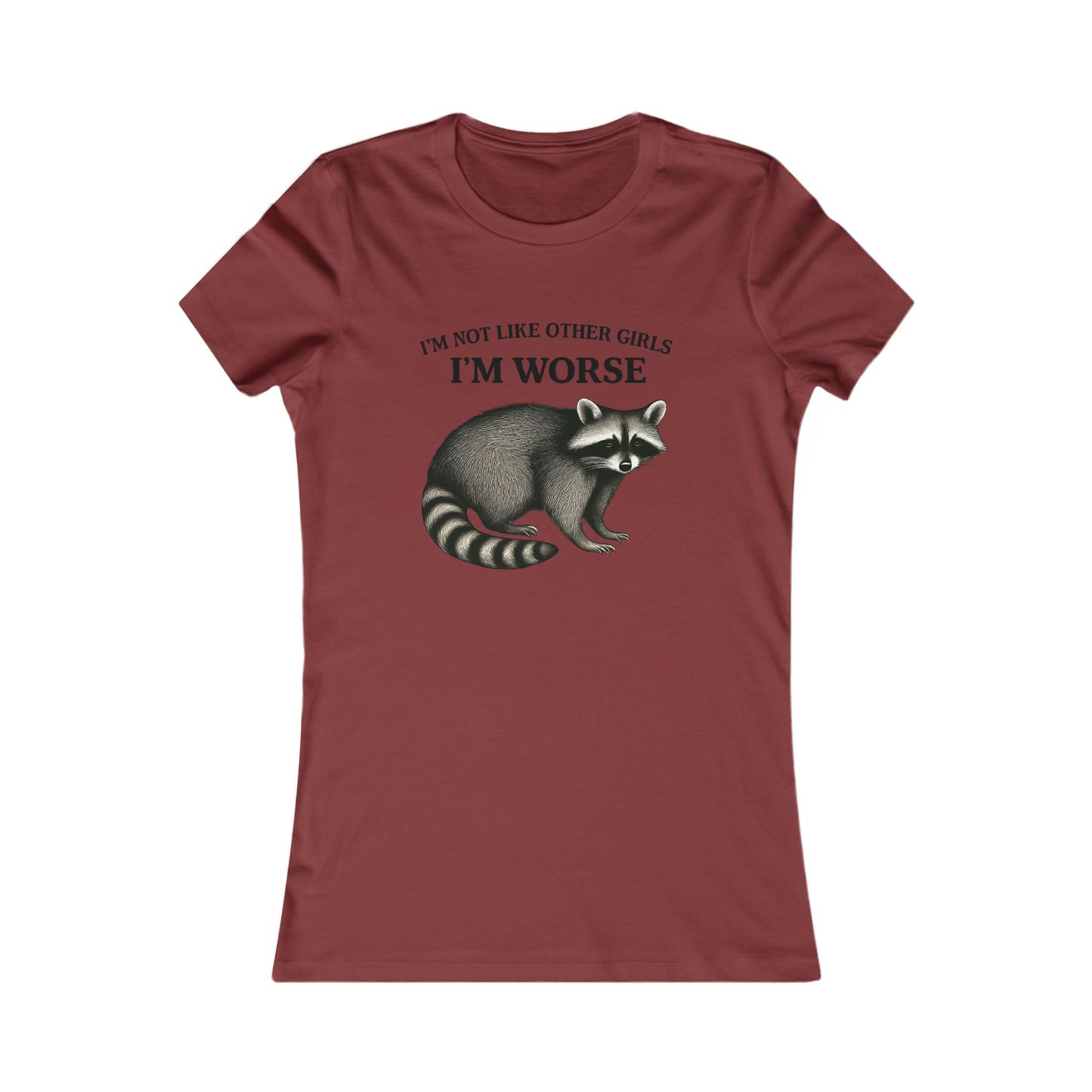 Unique Women's Graphic Tee, Funny Tee Shirt, Gift for Her, Statement Apparel, Raccoon Tee, Casual Wear, Birthday Gift