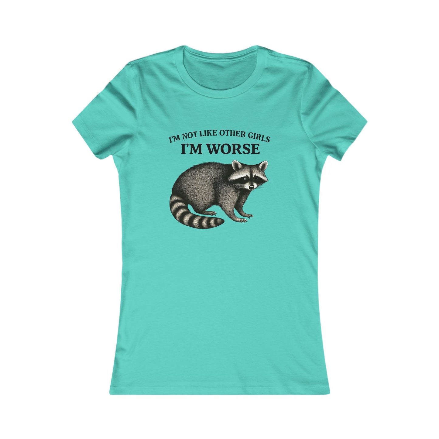 Unique Women's Graphic Tee, Funny Tee Shirt, Gift for Her, Statement Apparel, Raccoon Tee, Casual Wear, Birthday Gift