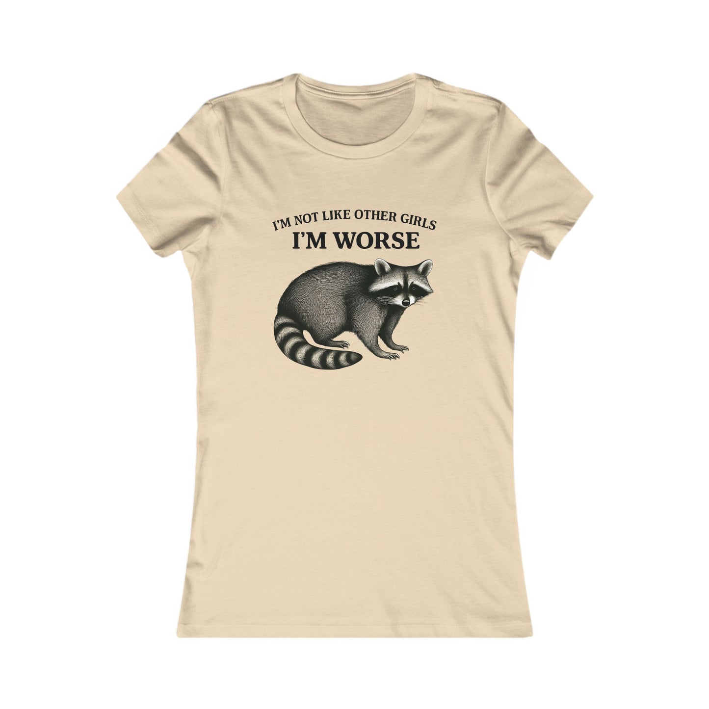 Unique Women's Graphic Tee, Funny Tee Shirt, Gift for Her, Statement Apparel, Raccoon Tee, Casual Wear, Birthday Gift