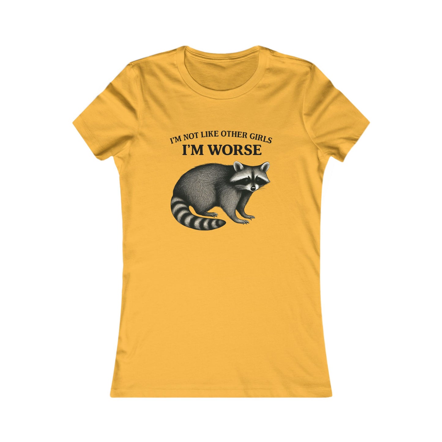 Unique Women's Graphic Tee, Funny Tee Shirt, Gift for Her, Statement Apparel, Raccoon Tee, Casual Wear, Birthday Gift