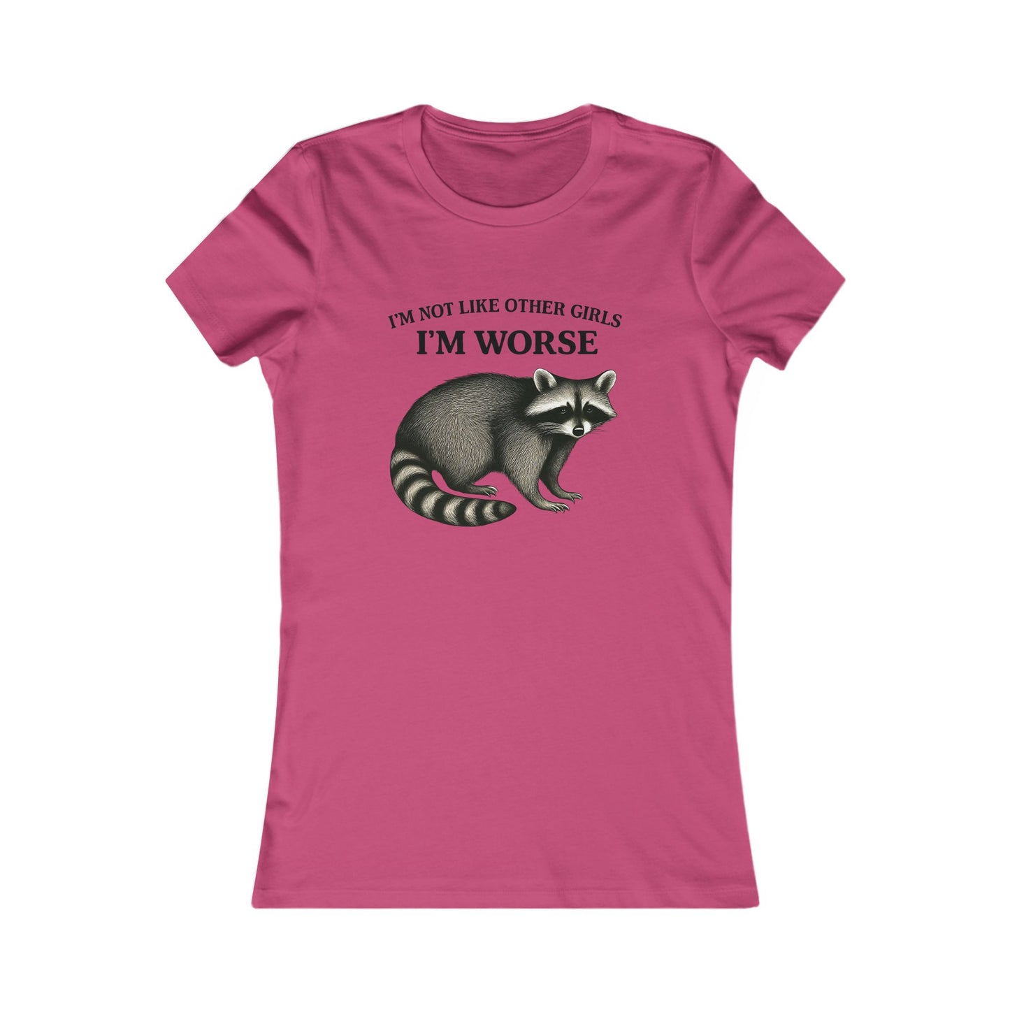 Unique Women's Graphic Tee, Funny Tee Shirt, Gift for Her, Statement Apparel, Raccoon Tee, Casual Wear, Birthday Gift